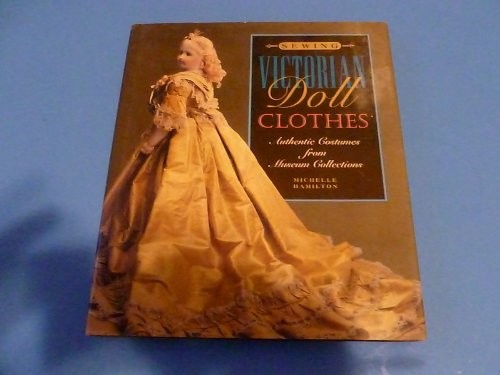 Sewing victorian doll - victorian, clothes